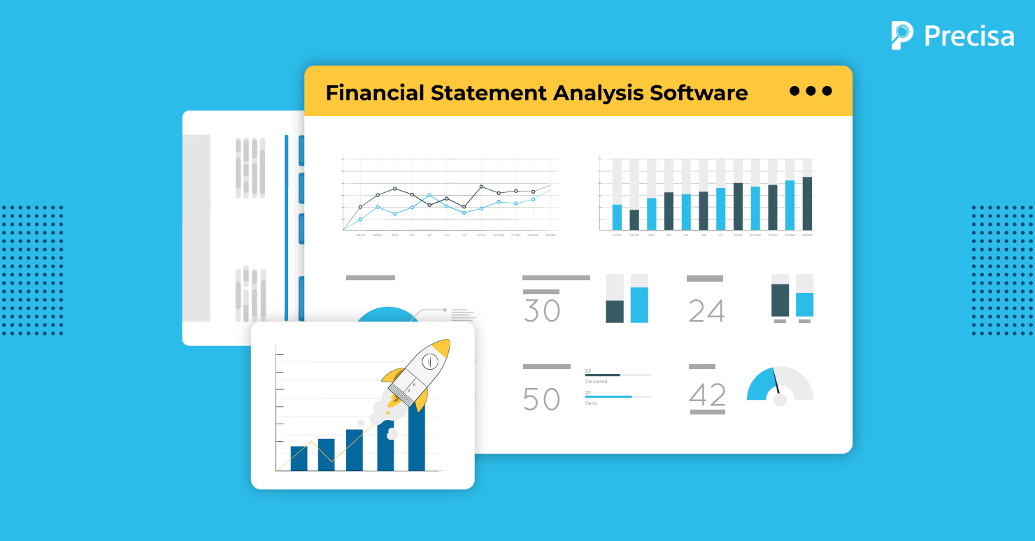 Financial Statement Analysis Software: Aiding Fintech Growth - Precisa