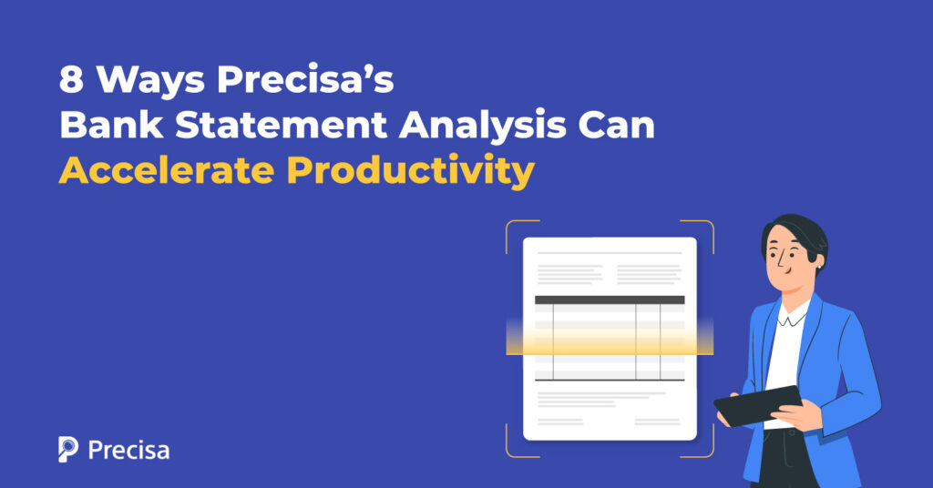 8 Ways Bank Statement Analysis by Precisa Can Accelerate Productivity