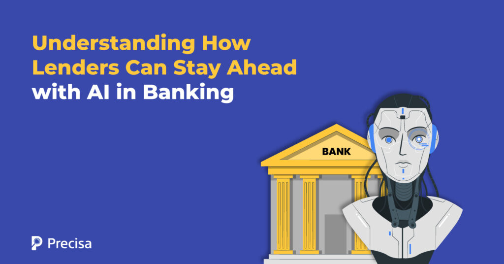 How Lenders Can Stay Ahead with AI in Banking