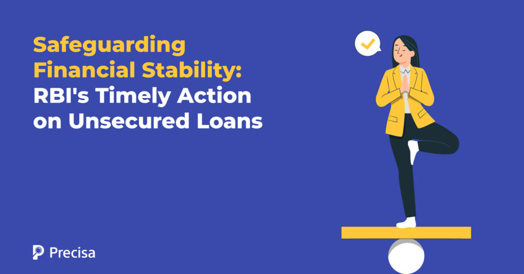 Safeguarding Financial Stability: Timely Action of RBI on Unsecured Loans