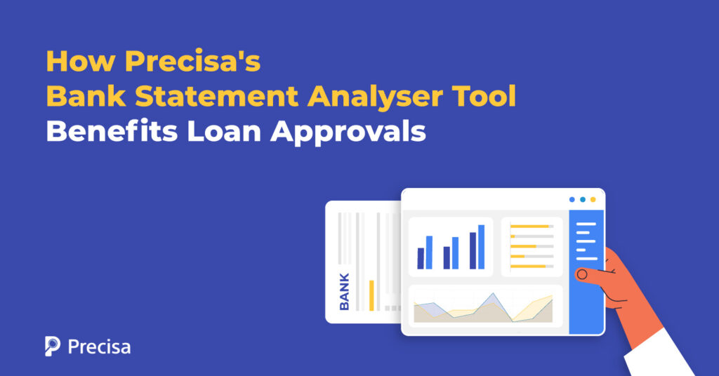 How Precisa’s Bank Statement Analyser Tool Benefits Loan Approvals