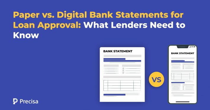 Paper vs. Digital Bank Statements for Loan Approval: What Lenders Need to Know