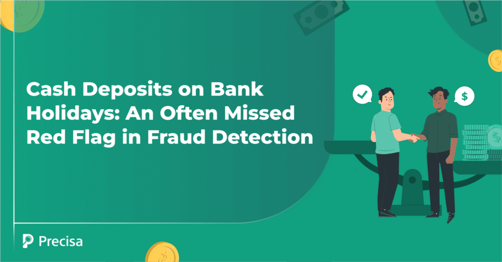 Financial Fraud: cash deposits on bank holidays