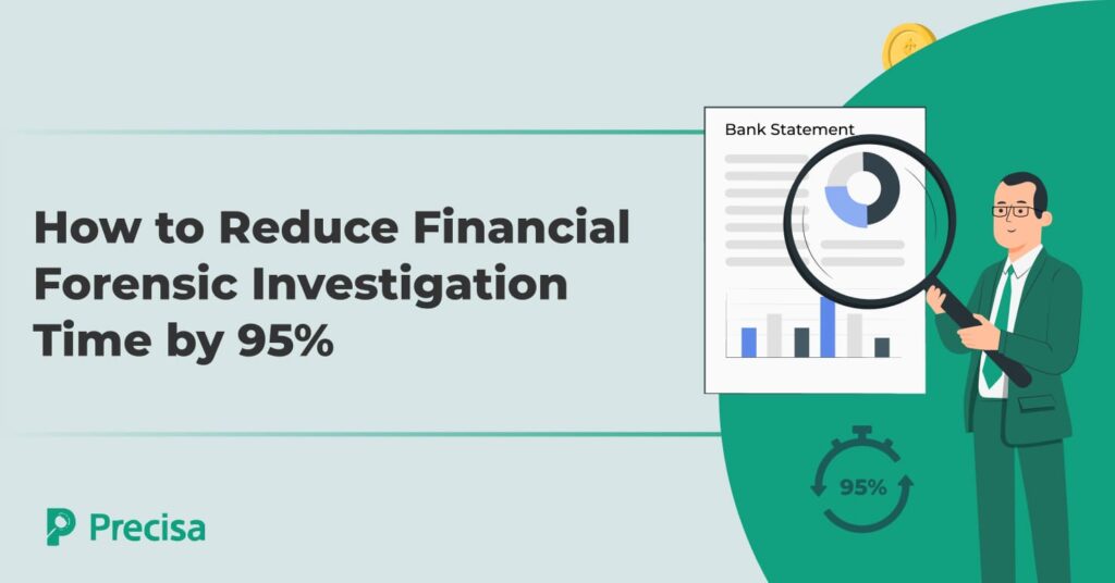 Reduce Financial Investigation Time